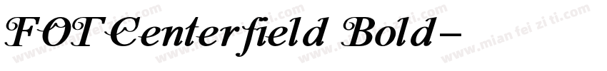 FOTCenterfield Bold字体转换